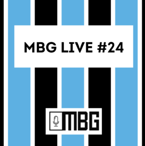 MBG Live #24 – Brasileirão, zona de rebaixamento e Douglas Costa